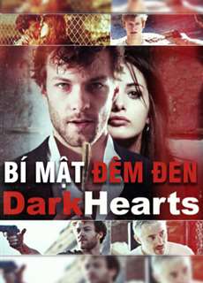 Bí Mật Đêm Đen - Dark Hearts - (2014) - PhimMoi2024 - Website xem phim miễn phí tốt nhất