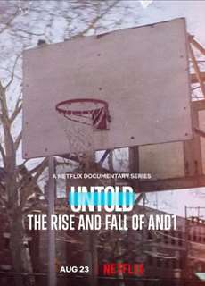 Bí mật giới thể thao: Thăng trầm của AND1 - Untold: The Rise and Fall of AND1 - (2022) - PhimMoi2024 - Website xem phim miễn phí tốt nhất