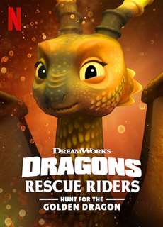 Biệt đội giải cứu rồng: Săn Rồng Vàng - Dragons: Rescue Riders: Hunt for the Golden Dragon - (2020) - PhimMoi2024 - Website xem phim miễn phí tốt nhất