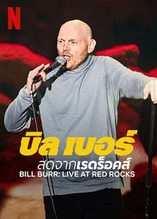 Bill Burr: Trực tiếp tại Red Rocks - Bill Burr: Live at Red Rocks - (2022) - PhimMoi2024 - Website xem phim miễn phí tốt nhất