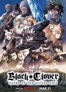 Black Clover: Thanh kiếm của Ma pháp Vương - Black Clover: Sword of the Wizard King - (2023) - PhimMoi2024 - Website xem phim miễn phí tốt nhất