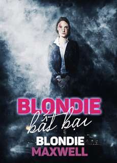 Blondie Bất Bại - Blondie Maxwell - (2020) - PhimMoi2024 - Website xem phim miễn phí tốt nhất