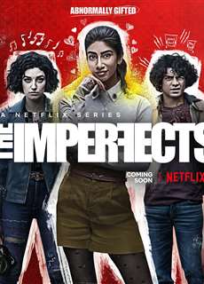 Bộ ba khiếm khuyết - The Imperfects - (2022) - PhimMoi2024 - Website xem phim miễn phí tốt nhất