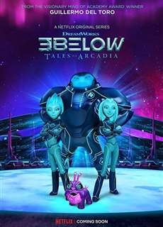 Bộ ba trời giáng: Câu chuyện ở Arcadia (Phần 1) - 3Below: Tales of Arcadia (Season 1) - (2018) - PhimMoi2024 - Website xem phim miễn phí tốt nhất
