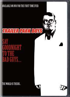 Bộ ba trộm cắp: Chúc kẻ xấu ngủ ngon - Trailer Park Boys: Say Goodnight to the Bad Guys - (2008) - PhimMoi2024 - Website xem phim miễn phí tốt nhất