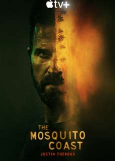 Bờ Biển Mosquito (Phần 2) - The Mosquito Coast (Season 2) - (2022) - PhimMoi2024 - Website xem phim miễn phí tốt nhất