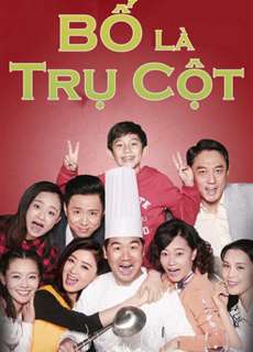 Bố Là Trụ Cột - Full House of Happiness - (2017) - PhimMoi2024 - Website xem phim miễn phí tốt nhất