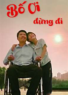 Bố Ơi, Đừng Đi - The Called of Love - (2017) - PhimMoi2024 - Website xem phim miễn phí tốt nhất