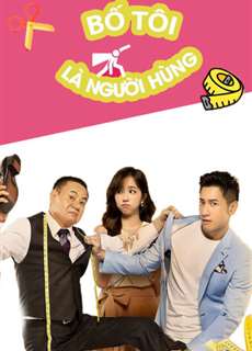 Bố Tôi Là Người Hùng - My Hero,My Daddy - (2019) - PhimMoi2024 - Website xem phim miễn phí tốt nhất