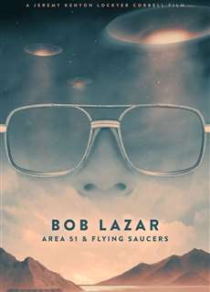 Bob Lazar- Khu Vực 51 & Đĩa Bay - Bob Lazar: Area 51 and Flying Saucers - (2018) - PhimMoi2024 - Website xem phim miễn phí tốt nhất