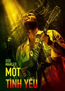 Bob Marley: Một Tình Yêu - Bob Marley: One Love - (2024) - PhimMoi2024 - Website xem phim miễn phí tốt nhất