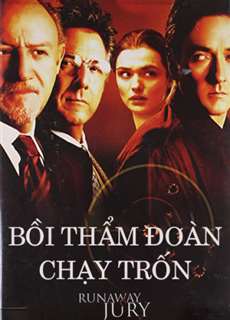 Bồi Thẩm Đoàn Chạy Trốn - Runaway Jury - (2003) - PhimMoi2024 - Website xem phim miễn phí tốt nhất