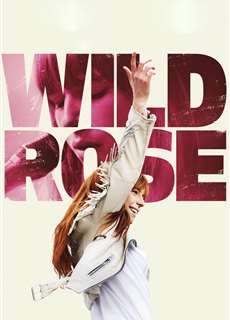 Bông Hồng Hoang Dại - Wild Rose - (2019) - PhimMoi2024 - Website xem phim miễn phí tốt nhất