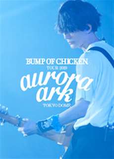 BUMP OF CHICKEN TOUR 2019 aurora ark TOKYO DOME - BUMP OF CHICKEN TOUR 2019 aurora ark TOKYO DOME - (2020) - PhimMoi2024 - Website xem phim miễn phí tốt nhất