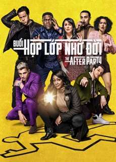 Buổi Họp Lớp Nhớ Đời (Phần 1) - The Afterparty (Season 1) - (2022) - PhimMoi2024 - Website xem phim miễn phí tốt nhất