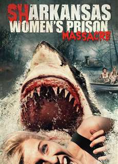 Cá Mập Tiền Sử Trỗi Dậy - Sharkansas Women's Prison Massacre - (2015) - PhimMoi2024 - Website xem phim miễn phí tốt nhất