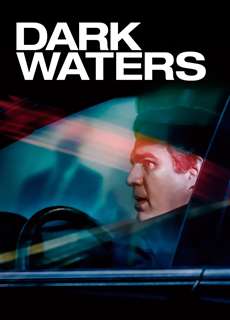 Cái Giá Của Sự Thật - Dark Waters - (2019) - PhimMoi2024 - Website xem phim miễn phí tốt nhất