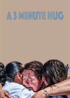 Cái ôm 3 phút - A 3 Minute Hug - (2019) - Website xem phim miễn phí tốt nhất