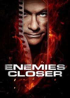 Cận Kề Kẻ Thù - Enemies Closer - (2013) - PhimMoi2024 - Website xem phim miễn phí tốt nhất