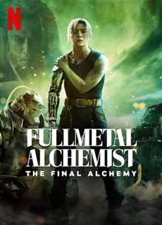 Cang giả kim thuật sư: Chuyển hóa cuối cùng - Fullmetal Alchemist The Final Alchemy - (2022) - PhimMoi2024 - Website xem phim miễn phí tốt nhất