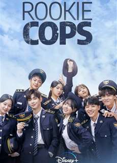 Cảnh Sát Tân Binh - Rookie Cops - (2022) - PhimMoi2024 - Website xem phim miễn phí tốt nhất