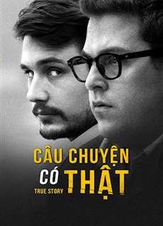 Câu Chuyện Có Thật - True Story - (2015) - PhimMoi2024 - Website xem phim miễn phí tốt nhất