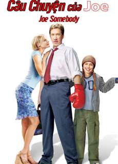 Câu Chuyện Của Joe - Joe Somebody - (2001) - PhimMoi2024 - Website xem phim miễn phí tốt nhất