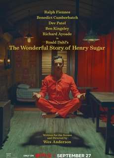 Câu chuyện kì diệu về Henry Sugar - The Wonderful Story of Henry Sugar - (2023) - PhimMoi2024 - Website xem phim miễn phí tốt nhất