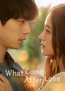 Câu Chuyện Sau Chia Tay - What Comes After Love - (2024) - PhimMoi2024 - Website xem phim miễn phí tốt nhất