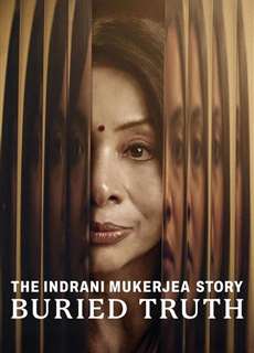 Câu chuyện về Indrani Mukerjea: Sự thật bị chôn giấu - The Indrani Mukerjea Story: Buried Truth - (2024) - PhimMoi2024 - Website xem phim miễn phí tốt nhất