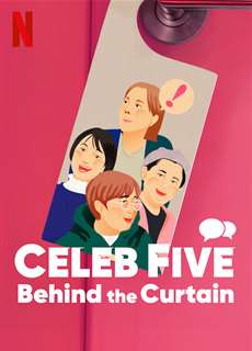 Celeb Five: Phía sau bức màn - Celeb Five: Behind the Curtain - (2022) - PhimMoi2024 - Website xem phim miễn phí tốt nhất