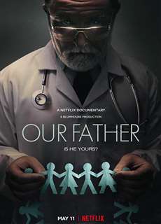 Cha chúng ta: Bí mật của bác sĩ Cline - Our Father - (2022) - PhimMoi2024 - Website xem phim miễn phí tốt nhất