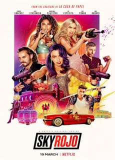 Chân trời đỏ (Phần 1) - Sky Rojo (Season 1) - (2021) - PhimMoi2024 - Website xem phim miễn phí tốt nhất