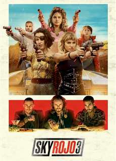 Chân trời đỏ (Phần 3) - Sky Rojo (Season 3) - (2023) - PhimMoi2024 - Website xem phim miễn phí tốt nhất