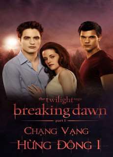 Chạng vạng: Hừng đông: Phần 1 - The Twilight Saga: Breaking Dawn: Part 1 - (2011) - PhimMoi2024 - Website xem phim miễn phí tốt nhất