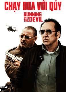 Chạy Đua Với Quỷ - Running With The Devil - (2019) - PhimMoi2024 - Website xem phim miễn phí tốt nhất