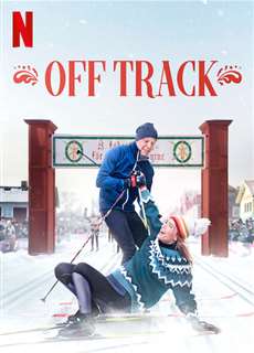 Chệch hướng - Off Track - (2022) - PhimMoi2024 - Website xem phim miễn phí tốt nhất