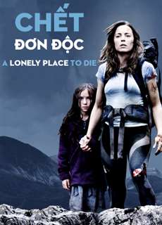 Chết Đơn Độc - A Lonely Place To Die - (2011) - PhimMoi2024 - Website xem phim miễn phí tốt nhất