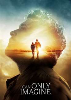 Chỉ Có Thể Hình Dung - I Can Only Imagine - (2018) - PhimMoi2024 - Website xem phim miễn phí tốt nhất