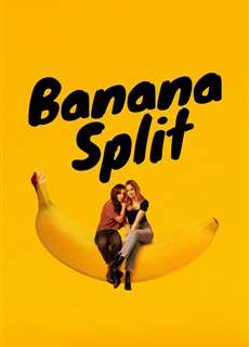 Chia Chuối - Banana Split - (2018) - PhimMoi2024 - Website xem phim miễn phí tốt nhất