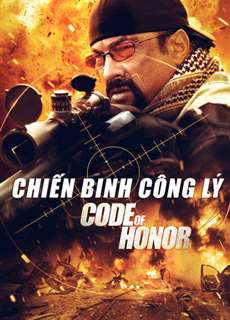 Chiến Binh Công Lý - Code Of Honor - (2016) - PhimMoi2024 - Website xem phim miễn phí tốt nhất