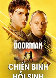 Chiến Binh Hồi Sinh - The Doorman - (2020) - PhimMoi2024 - Website xem phim miễn phí tốt nhất