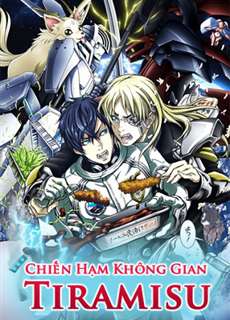 Chiến Hạm Không Gian Tiramisu - Chiến Hạm Không Gian Tiramisu - (2017) - PhimMoi2024 - Website xem phim miễn phí tốt nhất