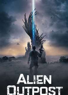 Chiến Tuyến 37 - Alien Outpost - (2014) - PhimMoi2024 - Website xem phim miễn phí tốt nhất