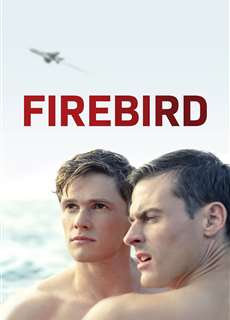Chim Lửa - Firebird - (2021) - PhimMoi2024 - Website xem phim miễn phí tốt nhất