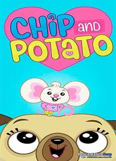 Chip và Potato (Phần 2) - Chip and Potato (Season 2) - (2019) - PhimMoi2024 - Website xem phim miễn phí tốt nhất