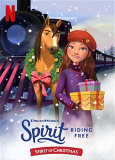 Chú ngựa Spirit - Tự do rong ruổi: Giáng sinh cùng Spirit - Spirit Riding Free: Spirit of Christmas - (2019) - PhimMoi2024 - Website xem phim miễn phí tốt nhất