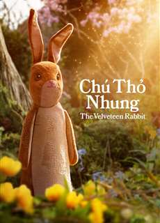 Chú Thỏ Nhung - The Velveteen Rabbit - (2023) - PhimMoi2024 - Website xem phim miễn phí tốt nhất