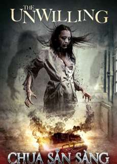 Chưa Sẵn Sàng - Unwilling - (2016) - PhimMoi2024 - Website xem phim miễn phí tốt nhất