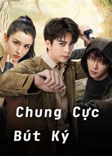 Chung Cực Bút Ký - Ultimate Note - (2020) - PhimMoi2024 - Website xem phim miễn phí tốt nhất